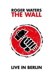 The Wall: Live in Berlin