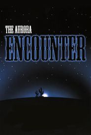 The Aurora Encounter