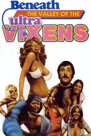 Beneath the Valley of the Ultra-Vixens