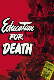 Education for Death: The Making of the Nazi