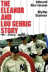 A Love Affair: The Eleanor and Lou Gehrig Story