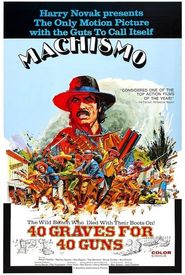 Machismo: 40 Graves for 40 Guns