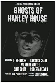 Ghosts of Hanley House