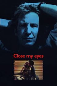 Close My Eyes