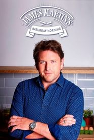 Saturday Morning with James Martin