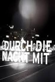 Durch die Nacht mit...