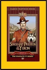 Sergeant Preston of the Yukon