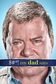 $#*! My Dad Says