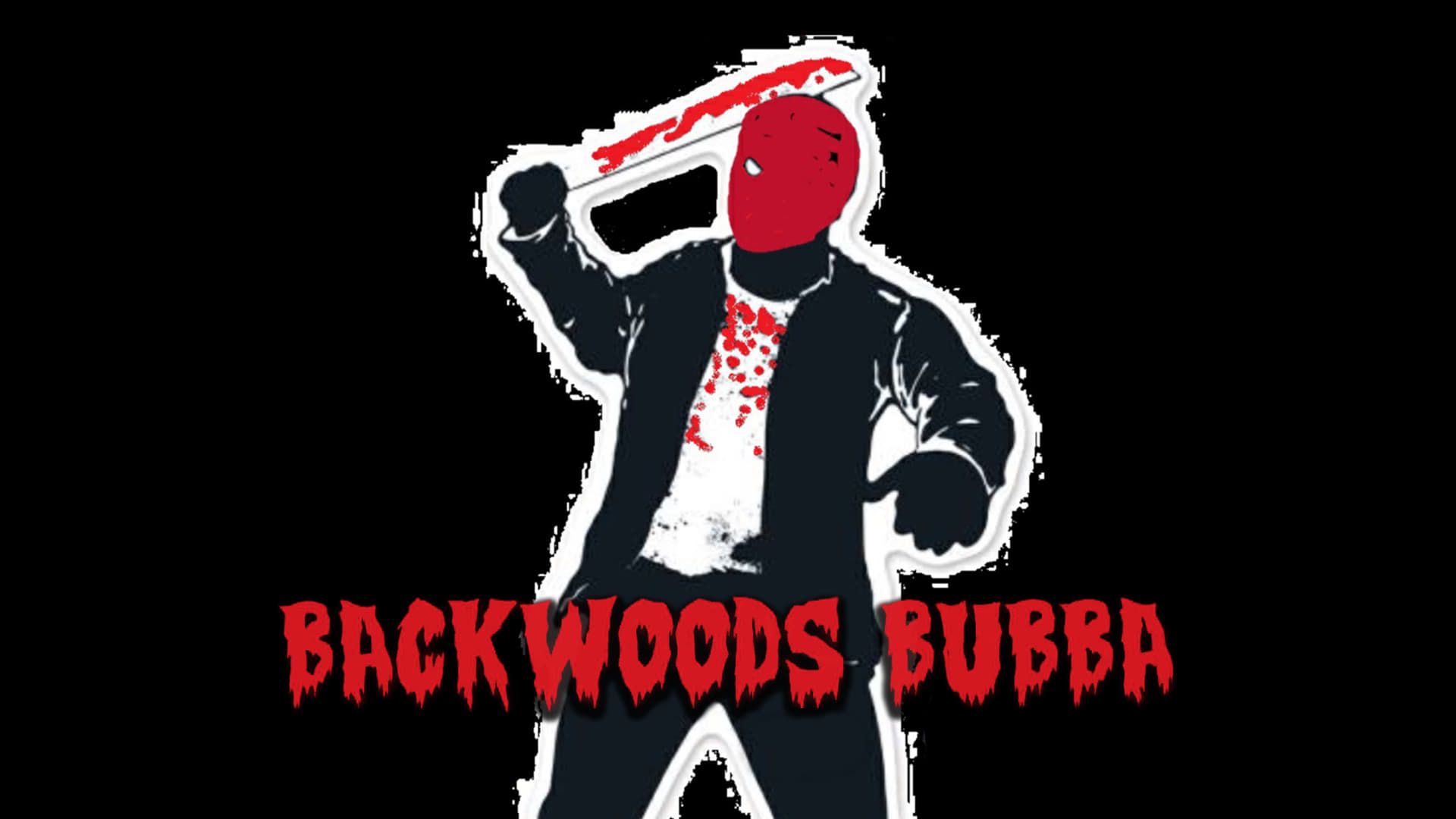 Backwoods Bubba (Full movie) background