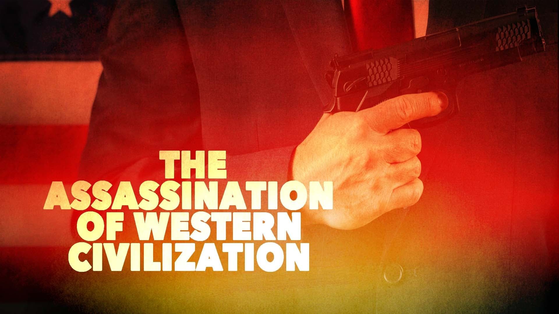 The Assassination of Western Civilization background