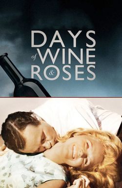 Days of Wine and Roses