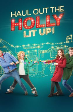 Haul out the Holly: Lit Up