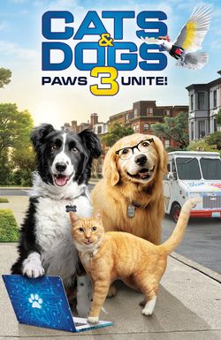 Cats & Dogs 3: Paws Unite