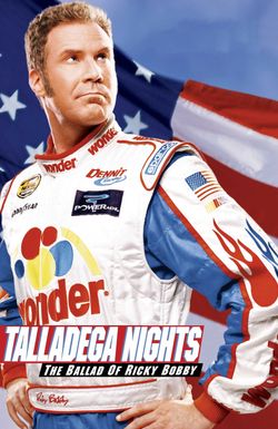 Talladega Nights: The Ballad of Ricky Bobby