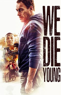 We Die Young