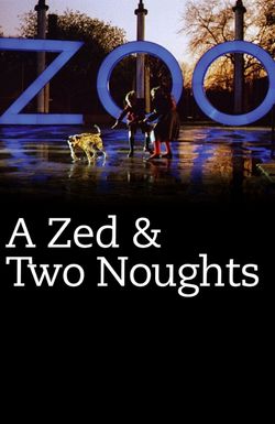 A Zed & Two Noughts