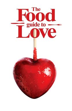 The Food Guide to Love