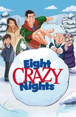 Eight Crazy Nights