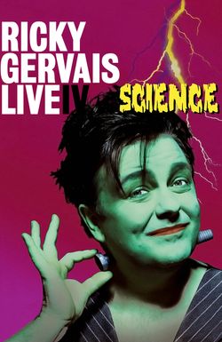 Ricky Gervais: Live IV - Science