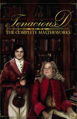 Tenacious D: The Complete Masterworks