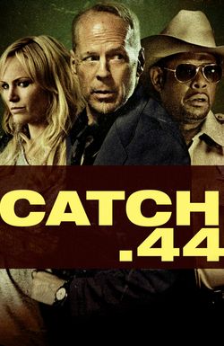 Catch .44