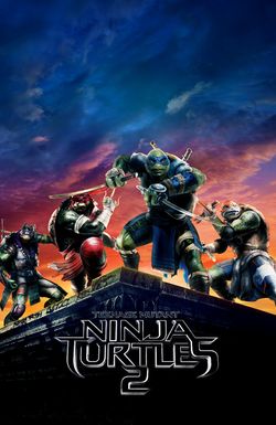 Teenage Mutant Ninja Turtles: Out of the Shadows