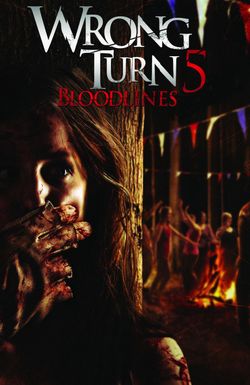 Wrong Turn 5: Bloodlines