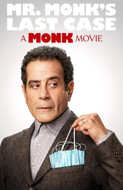 Mr. Monk's Last Case: A Monk Movie