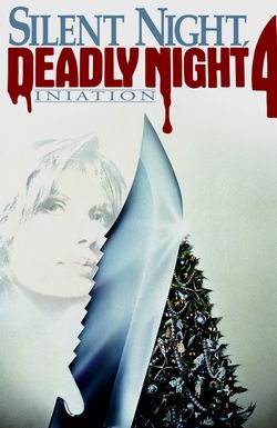 Silent Night, Deadly Night 4: Initiation