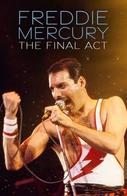 Freddie Mercury - The Final Act