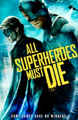 All Superheroes Must Die