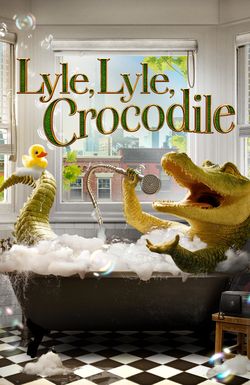 Lyle, Lyle, Crocodile