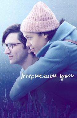 Irreplaceable You