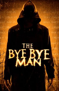 The Bye Bye Man