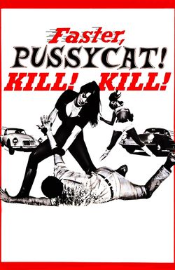 Faster, Pussycat! Kill! Kill!