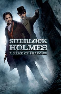 Sherlock Holmes: A Game of Shadows