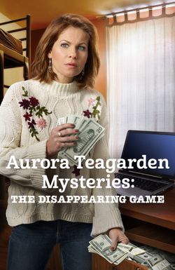 Aurora Teagarden Mysteries: The Disappearing Game