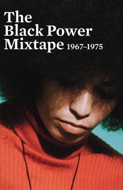 The Black Power Mixtape 1967-1975