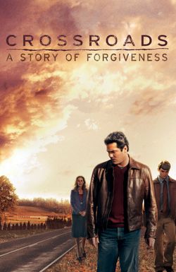 Crossroads: A Story of Forgiveness