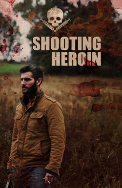 Shooting Heroin