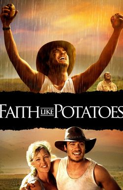 Faith Like Potatoes