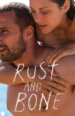 Rust and Bone