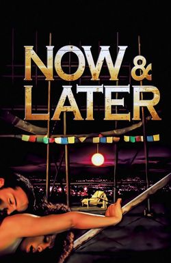 Now & Later