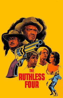 The Ruthless Four