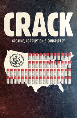 Crack: Cocaine, Corruption & Conspiracy