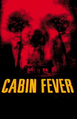 Cabin Fever