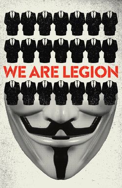 We Are Legion: The Story of the Hacktivists