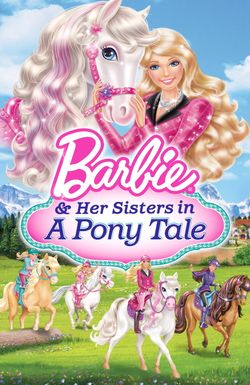 Barbie & Her Sisters in a Pony Tale