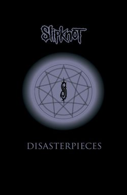 Slipknot: Disasterpieces