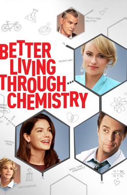 Better Living Through Chemistry